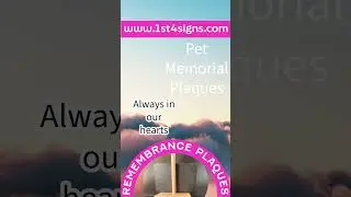 Pet Memorial Plaques by 1st 4 Signs