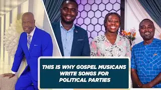 Shocking Reasons Why Gospel Musicians compose songs for political Parties