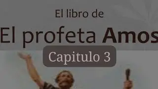 Libro del Profeta Amos Capitulo 3