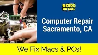 Computer Repair Sacramento | Nerds On Call Computer Repair | 1-800-919-6373