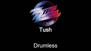 ZZ Top Tush Drumless