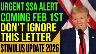 Urgent SSA Warning: Never Ignore This Letter Coming Febuary 1st (Stimulus Update 2026)