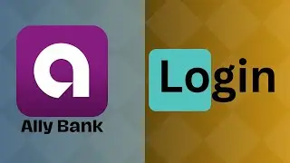 How to Login Ally Bank account online
