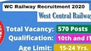 West Central Railway 570 Trade Apprentice Recruitment 2020 Online Application Form