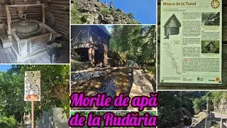 Morile de apă de la Rudăria | Cheile Rudăriei, Caraş Severin | The Rudăria Water Mills
