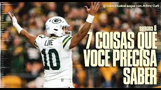 🏈 PACKERS PERIGOSOSS! 7 Coisas que voc&ecirc; PRECISA SABER sobre a Semana 8