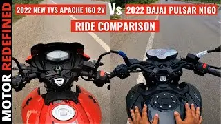 2022 New TVS Apache RTR 160 2V Vs Bajaj Pulsar N160 Ride Comparison | Who is the Best?