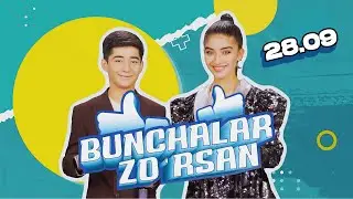 Bunchalar zo'rsan 28.09.2024