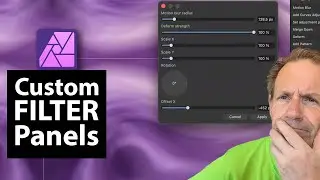 AFFINITY PHOTO - Creating Custom Filter Panels
