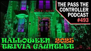 Halloween Trivia Gauntlet 2025 | Pass The Controller Podcast | Episode 493