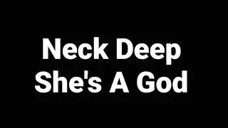 Neck Deep - She's A God (With Lyrics)