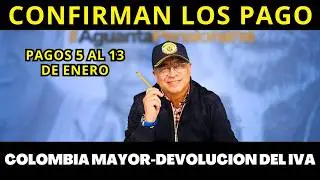PAGOS del 5 al 13 de Enero Colombia Mayor, Devoluci&oacute;n del IVA, Renta Ciudadana, Sisben