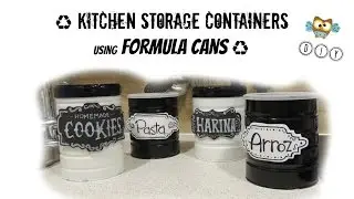 RECICLE Kitchen storage containers using Formula cans  DIY