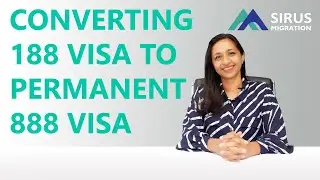 REQUIREMENTS CONVERTING 188 VISA TO PERMANENT 888 VISA
