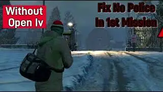 Fix No Police In 1st Mission Gta 5  Android Or Pc