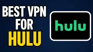 Best VPN for Hulu &ndash; Bypass Geo Blocks & Stream Anywhere