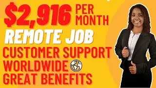 Worldwide 🌎 Remote Job Paying $2,916/Month No Degree Great Benefits Work From Home Jobs 2023 CSR