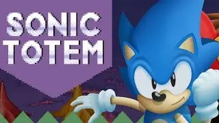 SONIC Fan Game Sonic Totem