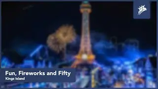 Fun, Fireworks and Fifty | Kings Island | Theme Park Music