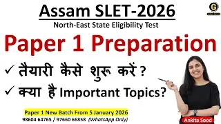 Assam SLET 2026 Paper 1 Preparation Strategy | North East SET Important Topics