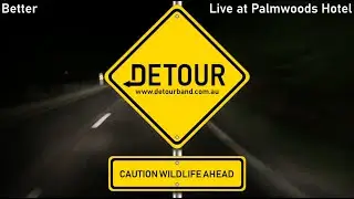 Better - Detour @ Palmwoods Hotel