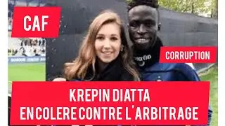 CAN2023 : KREPIN DIATTA EN COL&Egrave;RE CONTRE L'ARBITRAGE LA CAF EST CORROMPU