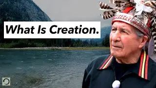 Oren Lyons - What Is Creation