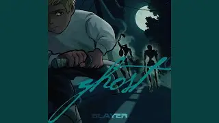 Ghost Slayer