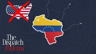 Бывший советник Трампа преуменьшает роль Венесуэлы в наркоторговле | Фрагмент подкаста Dispatch