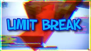 Limit Break - A Block Clutch Montage