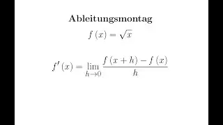 Wurzelfunktion - Ableitungsmontag