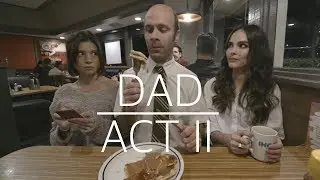 Dad - Act 2 (Complete)