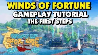 Winds of Fortune - Getting started tutorial and guide - Gameplay