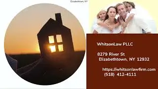 Divorce Lawyer Near Me | Elizabethtown, NY | WhitsonLaw PLLC