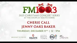 FM100.3 & Granite CU present  Christmas Concert  w CHERIE CALL & JENNY OAKS BAKER