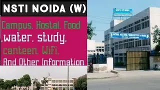 NSTI NOIDA (W) | Cits College NOIDA (women) | Full information | Fess,HOSTAL, CANTEEN, FULL DETAILS