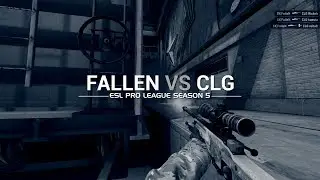 ESL Pro League Season 5 week 10: FalleN vs CLG