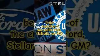The Beginning of the End for Ford, Stellantis, and GM? This Sums it All Up!