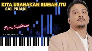 Kita Usahakan Rumah Itu - Sal Priadi [PIANO SYNTHESIA dan Lirik] #Salpriadi #Kitausahakanrumahitu