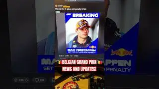 🇧🇪Belgian GP News & Updates🇧🇪 #F1 #Formula1 #shorts #fyp #redbullracing #alpinef1 #maxverstappen