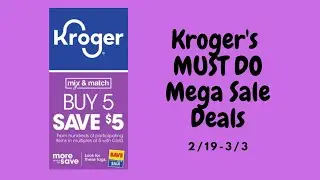 Kroger's MUST DO Mega Deals & MORE 2/19-3/3 | 6 FREEBIES