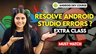 Doubt Class : How to resolve Android Studio Errors? | Android Dev Course