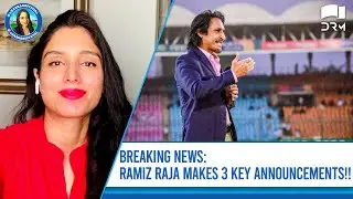 Breaking News: Ramiz Raja makes 3 KEY Announcements!! 📢 | Zainab Abbas | SF1N