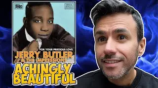 Jerry Butler - For Your Precious Love | REACTION | First Time Hearing It