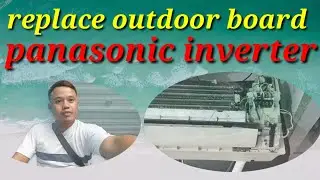 replace outdoor board panasonic inverter 1.5hp.