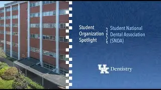 Student National Dental Association (SNDA) Chapter at UK