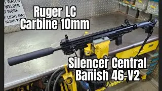 #ruger #carbine #10mm #SilencerCentral #banish 46-V2 #saturday #shenanigans