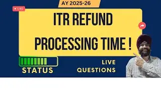 Live   ITR REFUND PROCESSING TIME AY 2025-26 LIVE ! Income Tax Return