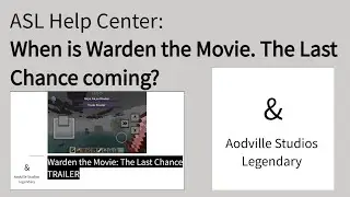 ASL Help Center: Warden the Movie: The Last Chance