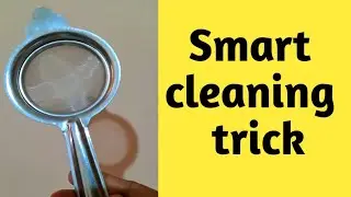 How to Clean tea Strainer /Kitchen Tips